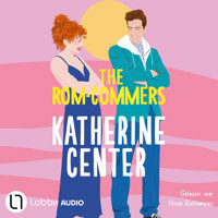 The Rom-Commers (Gekürzt) - Katherine Center - Hörbuch