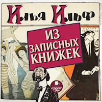 Из записных книжек 1925 - 1937 - Илья Ильф - Hörbuch