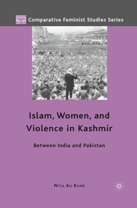 Islam, Women, and Violence in Kashmir - Nyla Ali Khan - E-Book