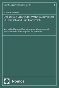 Der soziale Schutz des Wohnraummieters in Deutschland und Frankreich - Marina H. Schreier - E-Book