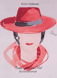 Frau mit rotem Hut - Erich Hübener - E-Book