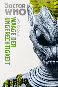 Doctor Who Monster-Edition 4: Waage der Ungerechtigkeit - Gary Russel - E-Book