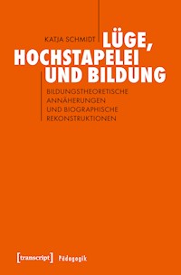Lüge, Hochstapelei und Bildung - Katja Schmidt - E-Book