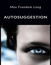 Autosuggestion - Max Freedom - E-Book