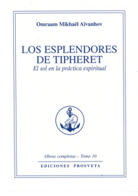 Los esplendores de Tipheret - Omraam Mikhaël Aïvanhov - E-Book