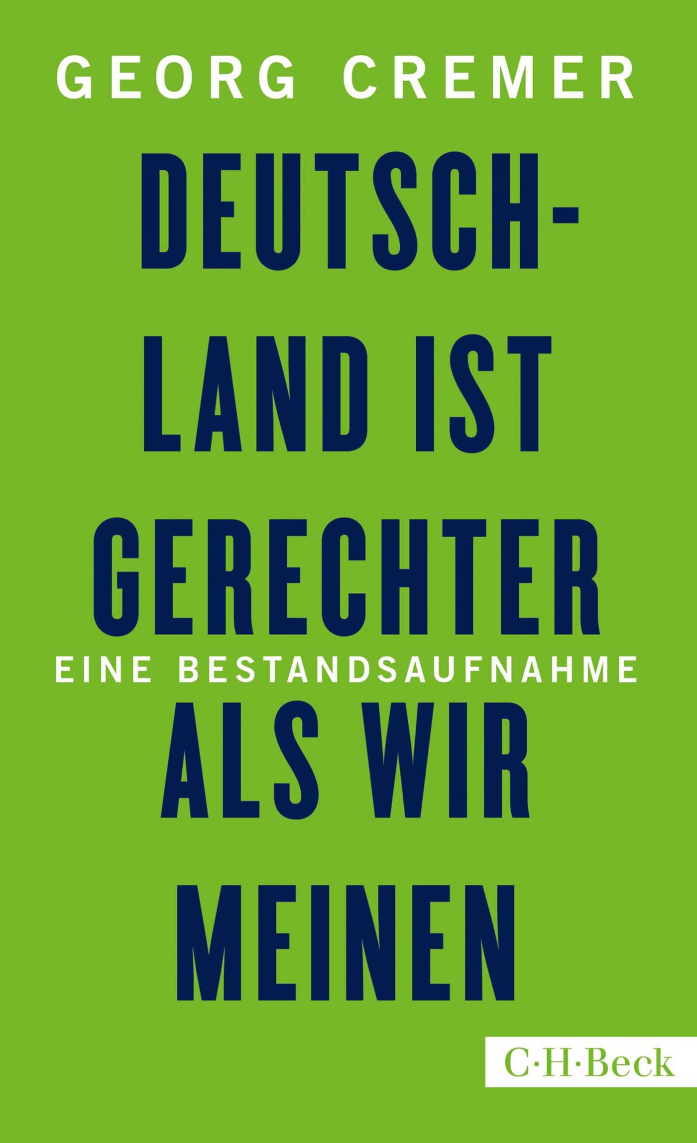 Deutschland ist gerechter, als wir meinen - Georg Cremer - E-Book