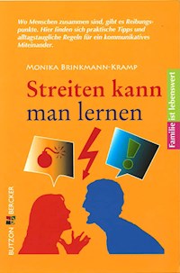 Streiten kann man lernen - Monika Brinkmann-Kramp - E-Book