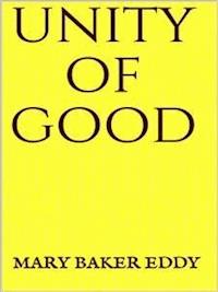 Unity of Good - Mary Baker Eddy - E-Book