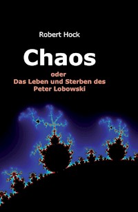 Chaos - Robert Hock - E-Book
