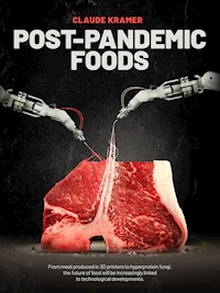 POST-PANDEMIC FOODS - Claude Kramer - E-Book
