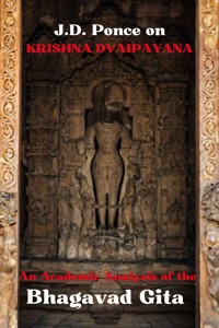 J.D. Ponce on Krishna Dvaipayana: An Academic Analysis of the Bhagavad Gita - J.D. Ponce - E-Book