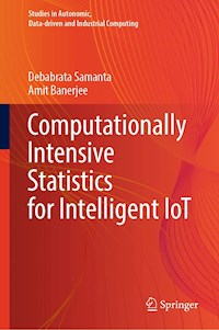 Computationally Intensive Statistics for Intelligent IoT - Debabrata Samanta - E-Book