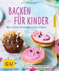 Backen für Kinder - Anne-Katrin Weber - E-Book