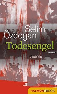 Todesengel - Selim Özdogan - E-Book