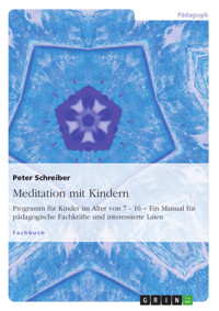 Meditation mit Kindern - Peter Schreiber - E-Book