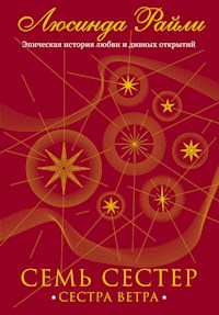 Семь сестер. Сестра ветра - Люсинда Райли - E-Book