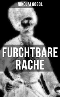 Furchtbare Rache - Nikolái Gógol - E-Book