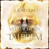 Das Vermächtnis von Talbrem (Band 3): Trügerische Wahrheit - J. K. Bloom - E-Book + Hörbuch