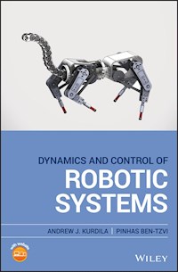 Dynamics and Control of Robotic Systems - Andrew J. Kurdila - E-Book