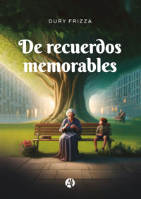 De recuerdos memorables - Dury Frizza - E-Book
