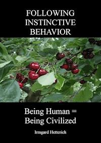 FOLLOWING INSTINCTIVE BEHAVIOR - Irmgard Hetterich - E-Book
