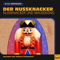 Der Nussknacker - E.T.A. Hoffmann - Hörbuch