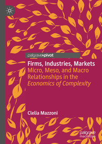 Firms, Industries, Markets - Clelia Mazzoni - E-Book
