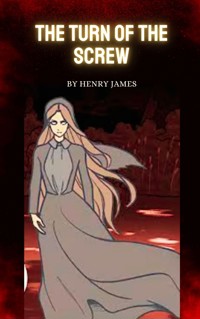 The Turn of the Screw - Henry James - E-Book