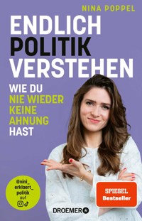 Endlich Politik verstehen - Nina Poppel - E-Book
