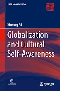 Globalization and Cultural Self-Awareness - Xiaotong Fei - E-Book