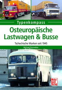 Osteuropäische Lastwagen & Busse - Michael Dünnebier - E-Book