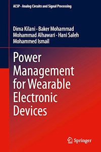 Power Management for Wearable Electronic Devices - Dima Kilani - E-Book