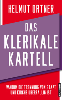 Das klerikale Kartell - Helmut Ortner - E-Book