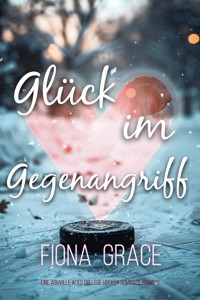 Glück im Gegenangriff (Eine Ashville Aces College Hockey Romanze — Band 1) - Fiona Grace - kostenlos E-Book