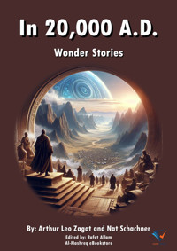 In 20,000 A.D - Arthur Leo Zagat - E-Book