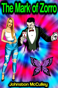 The Mark of Zorro (The Curse of Capistrano) - Johnston McCulley - E-Book