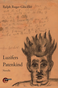 Luzifers Patenkind - Ralph Roger Glöckler - E-Book