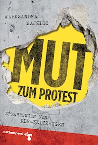 Mut zum Protest - Aleksandra Majzlic - E-Book