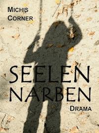 Seelennarben - Michis Corner - E-Book
