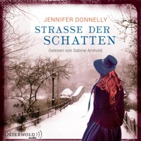 Straße der Schatten - Jennifer Donnelly - Hörbuch