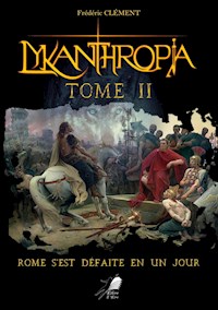 Lykanthropia - Tome 2 - Frédéric Clément - E-Book