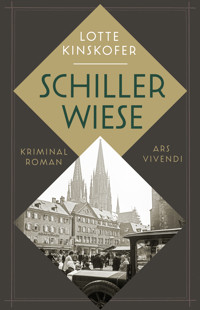 Schillerwiese - Lotte Kinskofer - E-Book