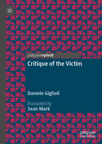 Critique of the Victim - Daniele Giglioli - E-Book
