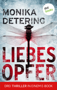 Liebesopfer - Monika Detering - E-Book