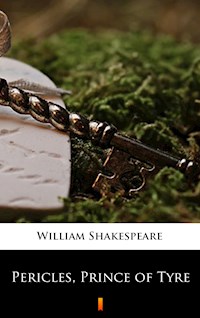 Pericles, Prince of Tyre - William Shakespeare - E-Book