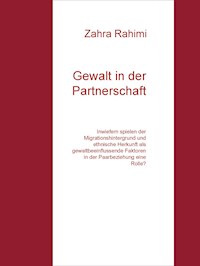 Gewalt in der Partnerschaft - Zahra Rahimi - E-Book