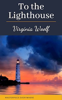 To the Lighthouse - Virginia Woolf - E-Book