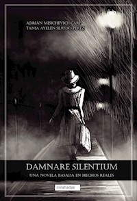 Damnare silentium - Adrián Misichevici-Carp - E-Book