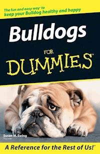 Bulldogs For Dummies - Susan M. Ewing - E-Book