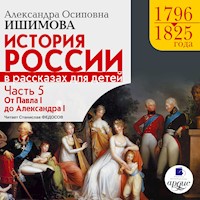 История России в рассказах для детей. Часть 5 - Александра Ишимова - Hörbuch